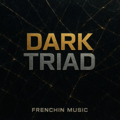 Premiere:  Dark Triad  (DeepXXXDopeBassVibeMix)