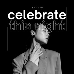 Celebrate This Night