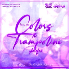 COLORS X TRAMPOLINE (SPEED UP VERSION)