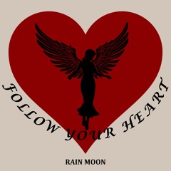 Follow Your Heart