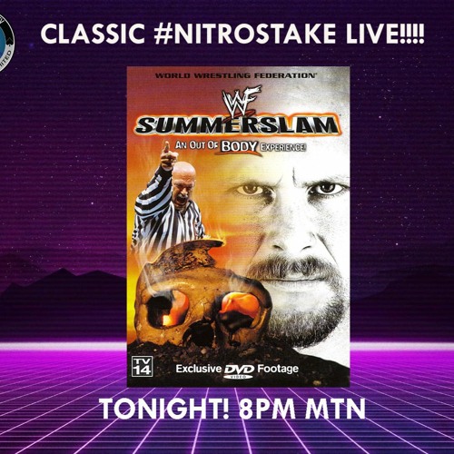 CLASSIC #NITROSTAKE - WWF SUMMERSLAM 1999 IN OPINION AND REVIEW  #wwe #wwenetwork