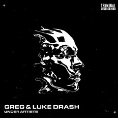 GREG, Luke Drash - Under Artists