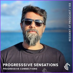 Progressive Sensations | Progressive Connections #155