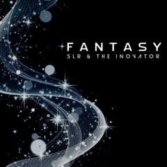 Fantasy - SLR & The iNOVATOR - Preview