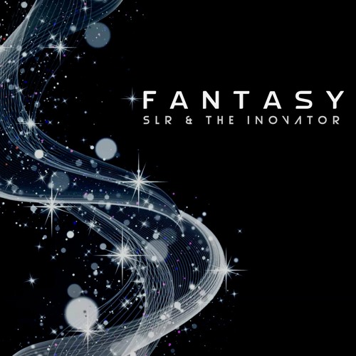 Fantasy - SLR & The iNOVATOR - Preview