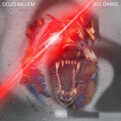 Big Dawg (Prod. KayKay x Prodbylakes)