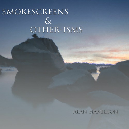 Smokescreens And Other - Isms