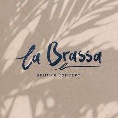 LA BRASSA JULY 2021 - PHILL DA CUNHA