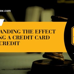 Understanding - The - Effect - Of - Closing - A-Credit - Card - On - Your - Credit