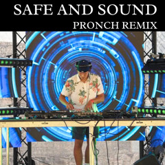 Capital Cities - Safe And Sound (PRONCH Remix)