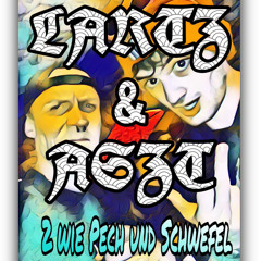 2 wie pech und schwefel ~ LARTZ & ASZT