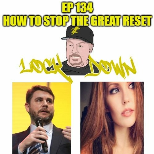 Ep 134 How to Stop The Great Reset with James Lindsay & Josie