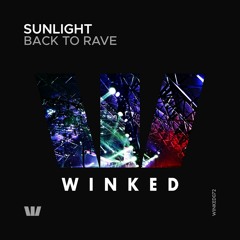 Sunlight - Back to Rave (Original Mix) [WINKED]