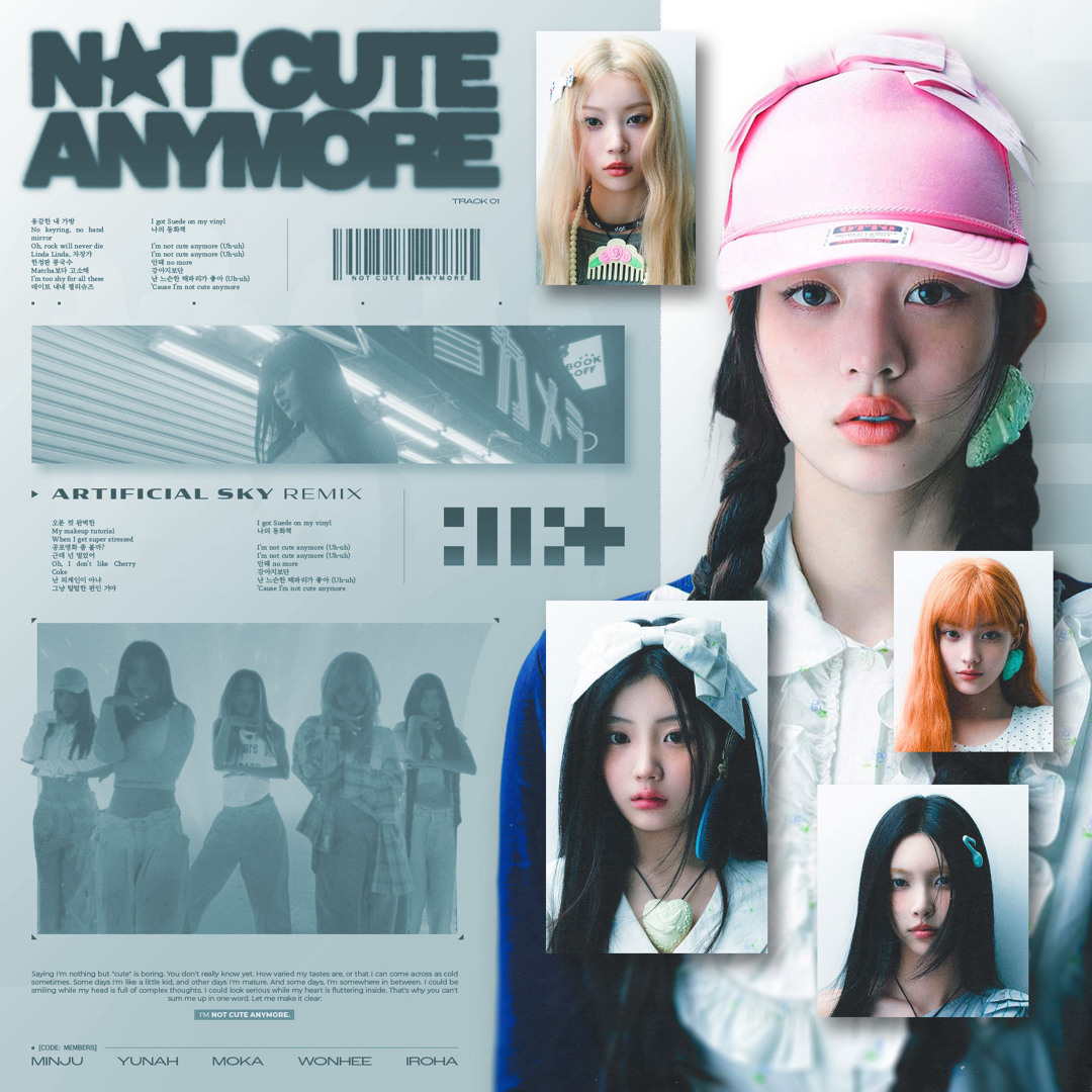 Stream ILLIT - IM NOT CUTE ANYMORE (Aritificial Sky Rmx) by