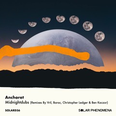 PREMIERE: Anchoret - Midnightdubs (Barac Remix) [Solar Phenomena]