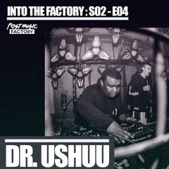 Into the Factory S02 E04 | DR. USHŪU