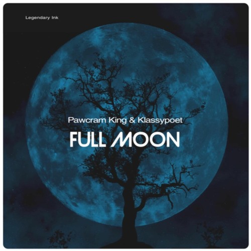 Full Moon (Klassy Poet & Pawcram King, Vocals)