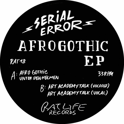 PRÈMIÉRE: Serial Error - Art Academy Talk (Vocal) [Rat Life Records]