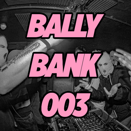 BALLYBANK003 - Next Man Treasure Bootleg [FREE DL]