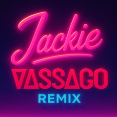 Jackie (Vassago remix)