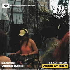 Bedroom Raves w/ Tere si 28.09.23 Voices Radio