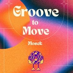 Groove To Move
