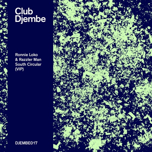 Stream Ronnie Loko Razzler Man South Circular Vip By Club Djembe