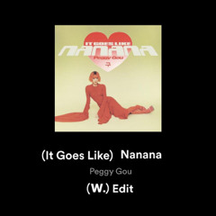 It Goes Like Nanana - Peggy Gou(W.) Edit