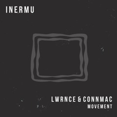 PremEar: LWRNCE & CONNMAC - Movement