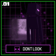 { 01 - don't look }
