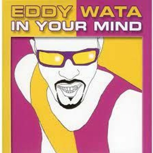 Eddy wata. Eddy wata. Jam extended eddy wata. Jam extended eddy wata. Eddy wata i love my people фото.