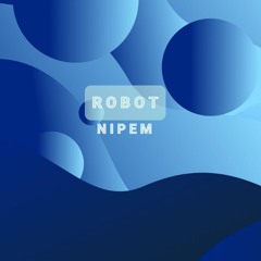 ROBOT - NIPEM