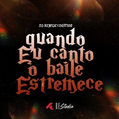 Quando Eu Canto o Baile Estremece - Solta o Grave