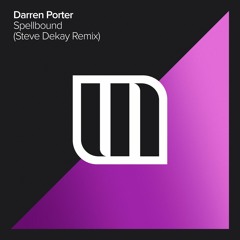 Darren Porter - Spellbound (Steve Dekay Remix)