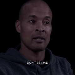 dont be mad x david goggins x joe rogan x tim grover