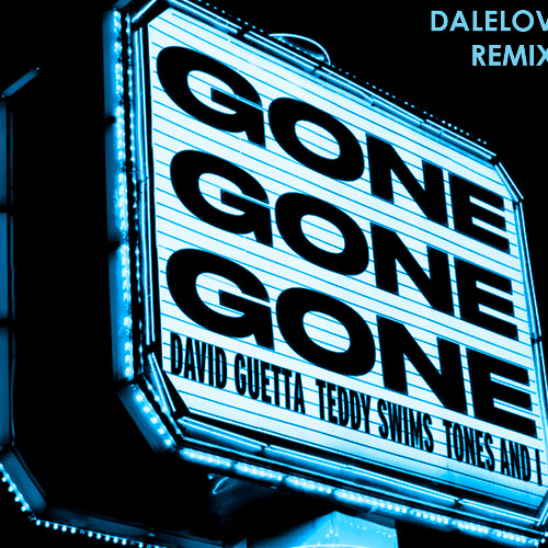 David Guetta, Teddy Swims, Tones and I - Gone Gone Gone (Dalelov Remix) [Sped Up]