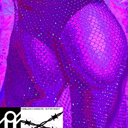 Famillion X Saweetie - Is It My Body