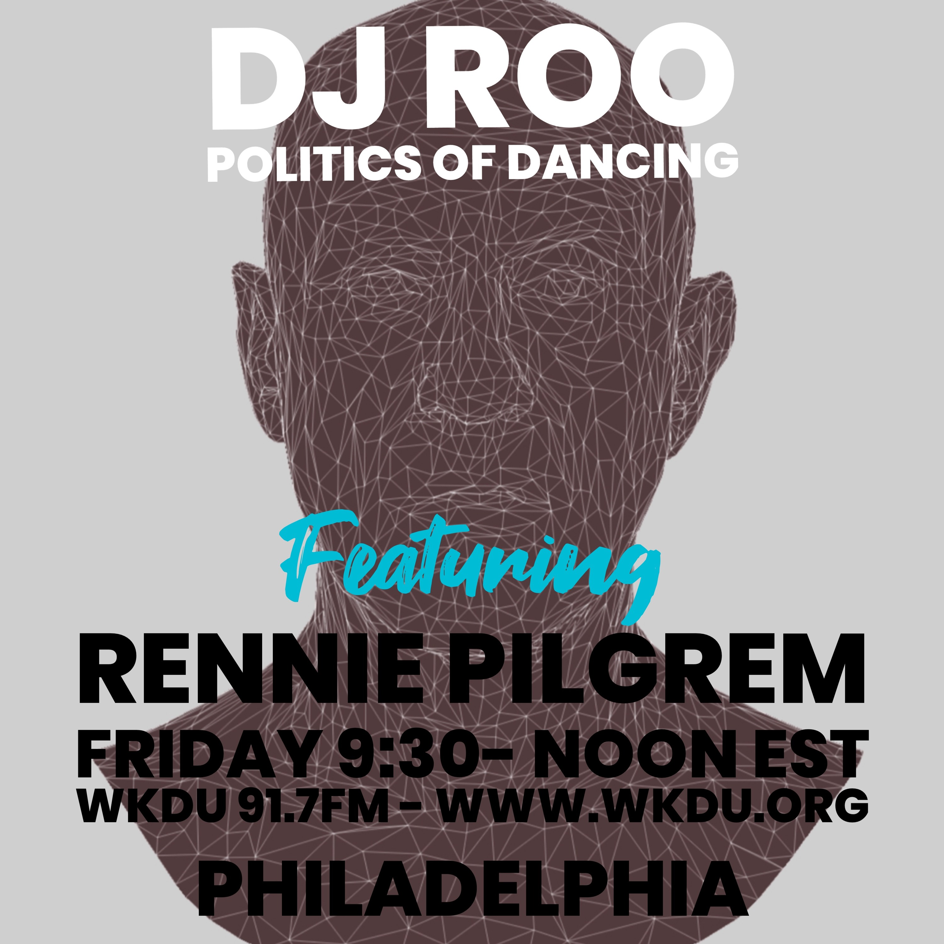 DJ ROO- Politics of Dancing 7/26/24/ with Rennie Pilgrem episode artwork