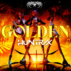 Golden – K-Pop Demon Hunters (Drum & Bass Flip) | HUNTZMAN