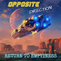 Opposite Direction - Return to Emptiness [Spacesynth | Synthpop]
