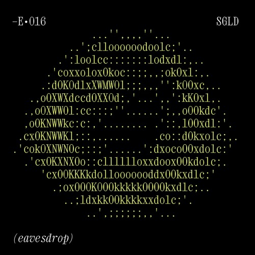 Stream E016SGLD by Eavesdrop Listen online for free on SoundCloud