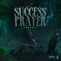 TAKE OVA-SUCCESS PRAYER , Countree Hype