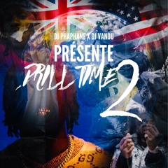 DJ Phaphane X DJ Vanou - Drill Time 2 🇬🇧🇺🇸🇫🇷🌍