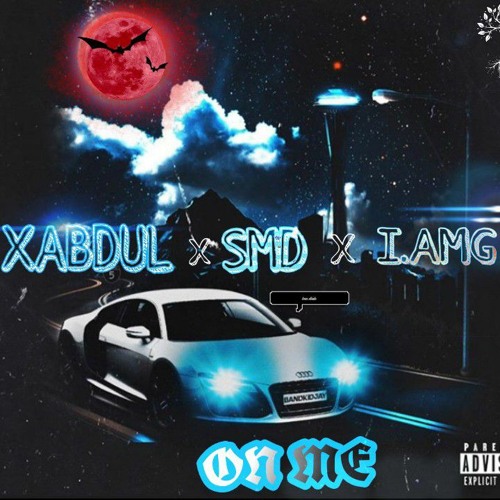 on me xabdul x smd x iamg