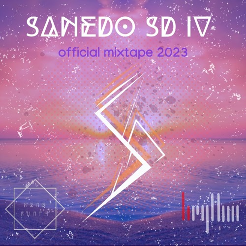 SanedoSD IV Mixtape (ft. Hrythm)