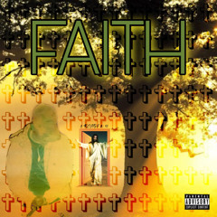 FAITH [Prod. AriaTheProducer]