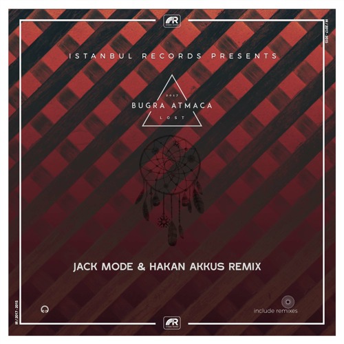 Bugra Atmaca - Lost ( Jack Mode Remix )