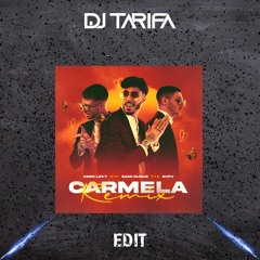 Sami Duque X RVFV X Keen Levy - Carmela REMIX - DJ TARIFA EDIT 2021