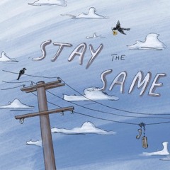 Stay The Same