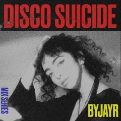 Disco Suicide Mix Series 059 - byjayr